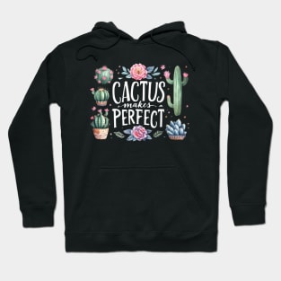 Cactus Makes Perfect Hoodie